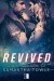 Revived