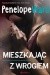 Mieszkając z wrogiem