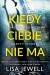 Kiedy ciebie nie ma