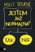 Jestem już normalna?