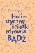Bądź. Holistyczne ścieżki zdrowia