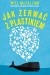Jak zerwać z plastikiem. Zmień świat na lepsze, rezygnując z plastiku krok po kroku