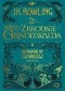 Fantastyczne zwierzęta: Zbrodnie Grindelwalda. Oryginalny scenariusz
