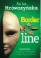 Borderline: Autoterapia, czyli o sprawach poważnych z solidną dawką autoironii