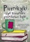 Piernikajki, czyli toruńskie piernikowe bajki (niekoniecznie dla najmłodszych)