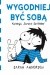 Wygodniej być sobą