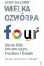 Wielka czwórka. Ukryte DNA: Amazon, Apple, Facebooka i Google