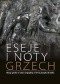 Grzech. Obrazy grzechu w sztuce europejskiej od XV do początku XX wieku. Eseje i noty