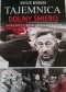 Tajemnica Doliny Śmierci. Bydgoszcz-Fordon, droga do prawdy 1939-2018