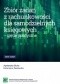 Zbiór zadań z rachunkowości dla samodzielnych księgowych - ujęcie praktyczne