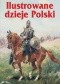 Ilustrowane dzieje Polski