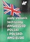 Mały słownik techniczny angielsko-polski i polsko-angielski