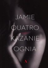 Kazanie ognia - Jacek Skowroński