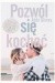 Pozwól się kochać