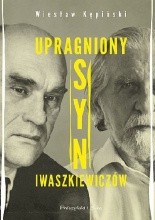 Upragniony syn Iwaszkiewiczów - Jacek Skowroński