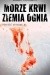 Morze krwi, ziemia ognia