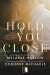 Hold You Close
