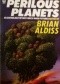 Perilous Planets - An Anthology of Way Back When Futures