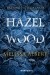 Hazel Wood