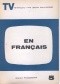 En français. Telewizyjny kurs języka francuskiego, część 5
