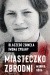 Miasteczko zbrodni. Dlaczego zginęła Iwona Cygan