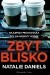 Zbyt blisko