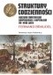 Struktury codzienności. Kultura materialna, gospodarka i kapitalizm XV-XVII wiek