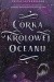 Córka królowej oceanu