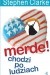 Merde! chodzi po ludziach