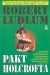 Pakt Holcrofta - Robert Ludlum