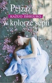 Pejzaż w kolorze sepii - Kazuo Ishiguro