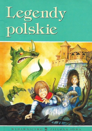 Legendy polskie praca zbiorowa Książka w Lubimyczytac pl Opinie