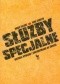 Służby specjalne. Historia wywiadu i kontrwywiadu na świecie