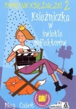 Okładka książki Pamiętnik księżniczki 2. Księżniczka w świetle reflektorów