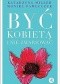 Być kobietą i nie zwariować. Opowieści psychoterapeutyczne