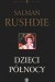 Dzieci Północy - Salman Rushdie