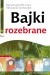 Bajki rozebrane. Jak odnaleźć się w swojej baśni - Katarzyna Miller