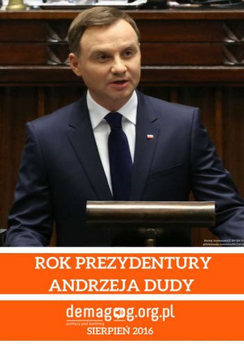 Rok Prezydentury Andrzeja Dudy Patrycja Dziadek Wiktor Nowak