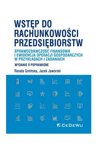 Wstęp do rachunkowości przedsiębiorstw Sprawozdawczość finansowa i