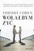 Wolałbym żyć
