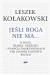 Jeśli Boga nie ma. O Bogu, diable, grzechu i innych zmartwieniach tak zwanej filozofii religii