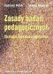 Zasady badań pedagogicznych. Strategie ilościowe i jakościowe
