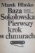 Baza Sokołowska. Pierwszy krok w chmurach