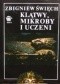 Klątwy, mikroby i uczeni. Opowieść wawelska t. I W ciszy otwieranych grobów