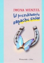 W poszukiwaniu zapachu snów