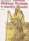 Historia Bliskiego Wschodu w starożytności (Od poczatków osadnictwa do podboju perskiego)