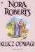 Klucz odwagi - Nora Roberts