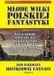 Młode wilki polskiej fantastyki TOM 1