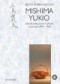 Mishima Yukio. Estetyka klasyczna w twórczości prozatorskiej i dramaturgicznej w latach 1941-1960.