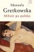 Miłość po polsku - Manuela Gretkowska